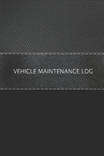Book cover for Vehicle Maintenance Log: Vehicle Maintenance Checklist and Servicing Schedule
