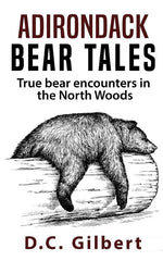 Book cover for Adirondack Bear Tales: True Bear Encounters in the North Woods
