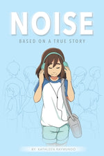 Book cover for Noise: A graphic novel based on a true story