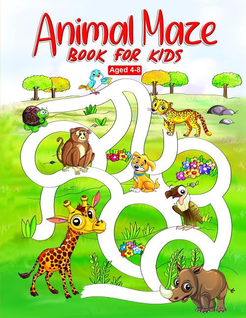 Book cover for Animal Maze Book for Kids Aged 4-8: Fun Childrens Activity Book, for Children Aged 4 5 6 7 & 8