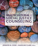 Book cover for Multicultural and Social Justice Counseling: A Systemic, Person-Centered, and Ethical Approach