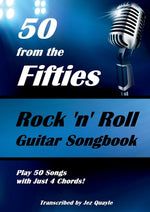 Book cover for 50 from the Fifties - Rock 'n' Roll Guitar Songbook: Play 50 Songs with Just 4 Chords