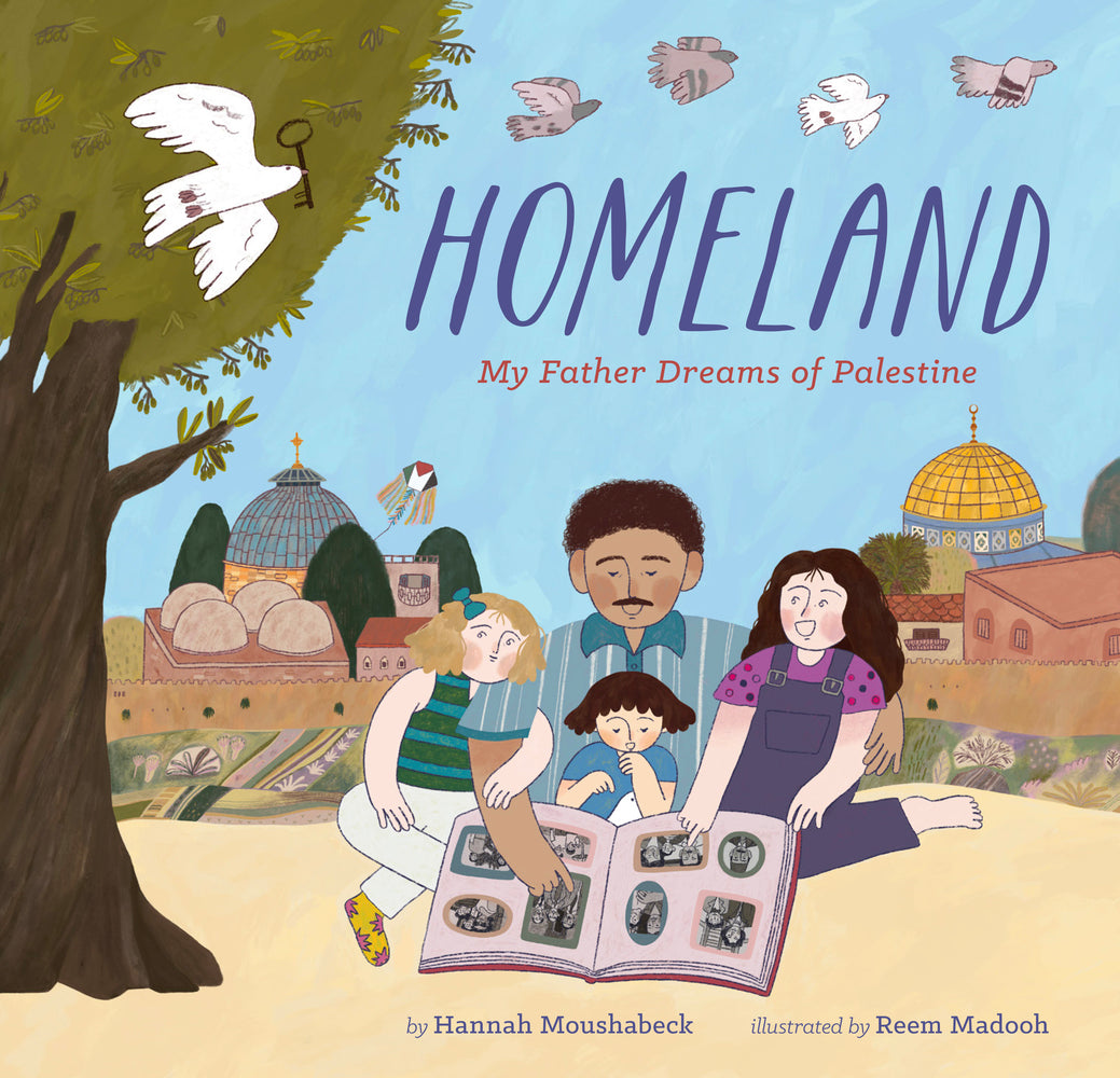 Book cover for Homeland: My Father Dreams of Palestine