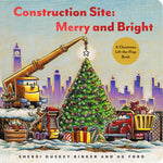 Book cover for Construction Site: Merry and Bright: A Christmas Lift-The-Flap Book
