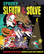 Book cover for Sleuth & Solve: Spooky: Decode Mind-Twisting Mysteries Inspired by Classic Creepy Characters