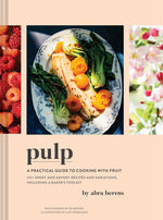 Book cover for Pulp: A Practical Guide to Cooking with Fruit