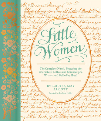 Book cover for Little Women: The Complete Novel, Featuring the Characters' Letters and Manuscripts, Written and Folded by Hand