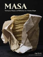 Book cover for Masa: Techniques, Recipes, and Reflections on a Timeless Staple
