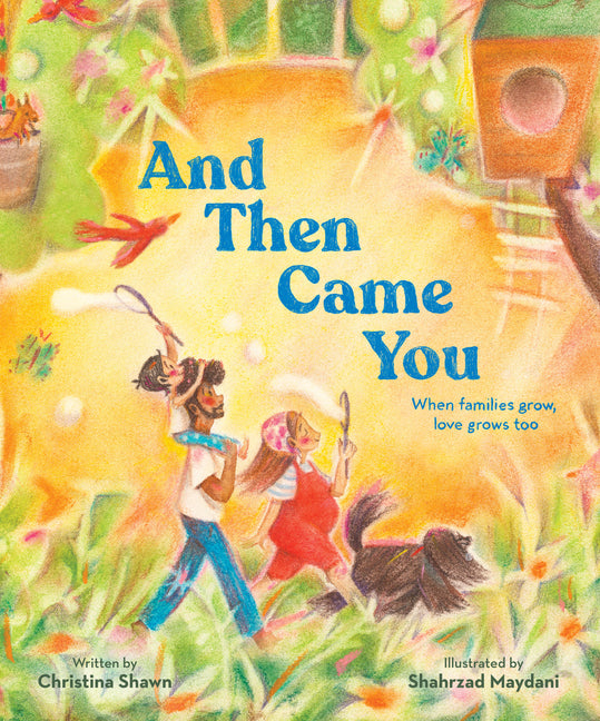 Book cover for And Then Came You: When Families Grow, Love Grows Too