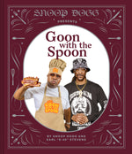 Book cover for Snoop Dogg Presents Goon with the Spoon