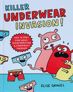 Book cover for Killer Underwear Invasion!: How to Spot Fake News, Disinformation & Conspiracy Theories
