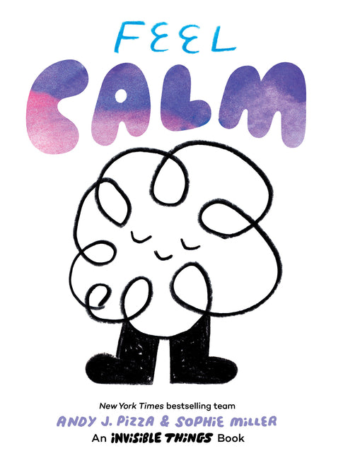 Book cover for Feel Calm: An Invisible Things Book
