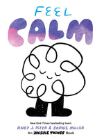 Book cover for Feel Calm: An Invisible Things Book