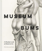 Book cover for Museum Bums: A Cheeky Look at Butts in Art