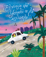 Book cover for El Viaje de Yenebi a la Escuela (Yenebi's Drive to School Spanish Edition)