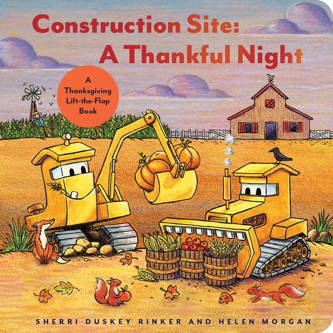 Book cover for Construction Site: A Thankful Night: A Thanksgiving Lift-The-Flap Book