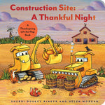 Book cover for Construction Site: A Thankful Night: A Thanksgiving Lift-The-Flap Book