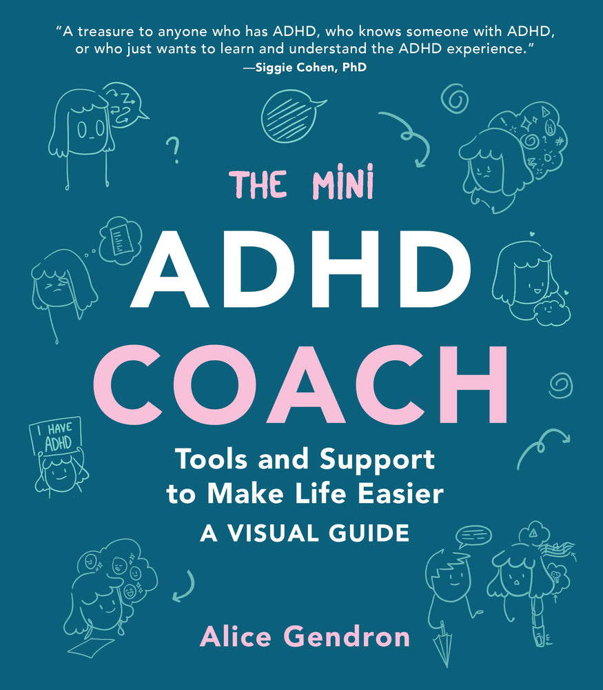 Book cover for The Mini ADHD Coach: Tools and Support to Make Life Easier--A Visual Guide