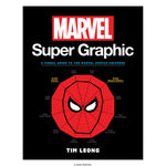 Book cover for Marvel Super Graphic: A Visual Guide to the Marvel Comics Universe