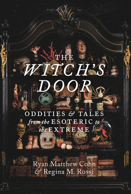 Book cover for Witch's Door: Oddities and Tales from the Esoteric to the Extreme