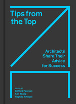 Book cover for Tips from the Top: Architects Share Their Advice for Success