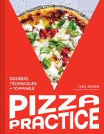 Book cover for Pizza Practice: Doughs, Techniques + Toppings