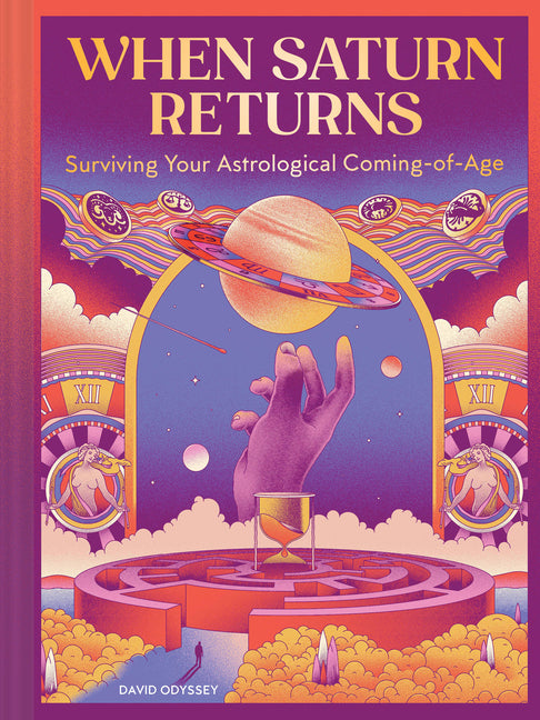 Book cover for When Saturn Returns: Surviving Your Astrological Coming-Of-Age