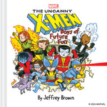 Book cover for Marvel the Uncanny X-Men: Days of Future Fun