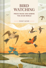 Book cover for Pocket Nature: Bird-Watching: Press Pause and Admire the Avian World