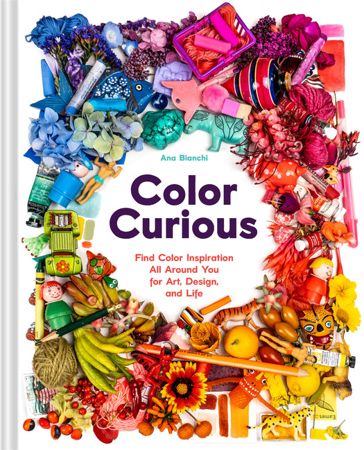 Book cover for Color Curious: Find Color Inspiration All Around You for Art, Design, and Life