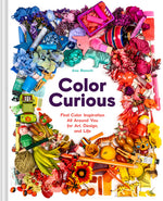 Book cover for Color Curious: Find Color Inspiration All Around You for Art, Design, and Life