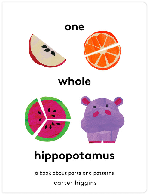 Book cover for One Whole Hippopotamus: A Book about Parts and Patterns