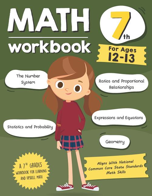 Book cover for Math Workbook Grade 7 (Ages 12-13): A 7th Grade Math Workbook For Learning Aligns With National Common Core Math Skills