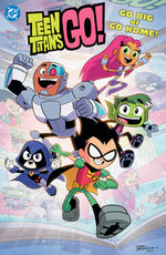 Book cover for Teen Titans Go! Go Big or Go Home!