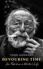 Book cover for Devouring Time: Jim Harrison, a Writer's Life