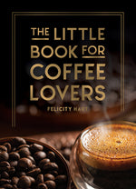 Book cover for The Little Book for Coffee Lovers