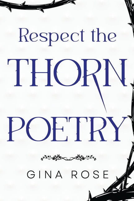Book cover for Respect the Thorn Poetry