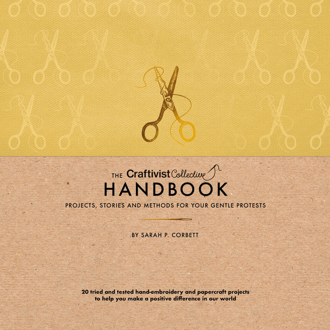 Book cover for Craftivist Collective Handbook: Projects, Stories and Methods for Your Gentle Protests