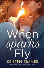 Book cover for When Sparks Fly: An absolutely addictive lesbian romance novel