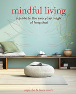 Book cover for Mindful Living: A Guide to the Everyday Magic of Feng Shui