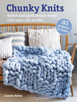Book cover for Chunky Knits: 35 Projects to Make: Stylish and Quick Designs Made with Super-Size Needles