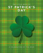 Book cover for Little Book of St. Patrick's Day: A Compendium of Craic about Ireland's Famous Festival