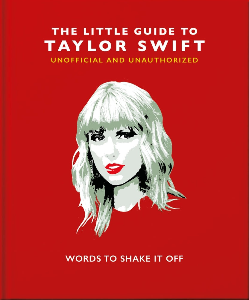 Book cover for The Little Book of Taylor Swift: Words to Shake It Off