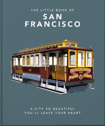 Book cover for Little Book of San Francisco: A City That Will Capture Your Heart