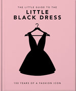 Book cover for Little Book of the Little Black Dress: 100 Years of a Fashion Icon