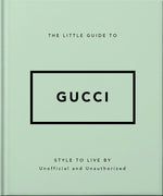 Book cover for Little Guide to Gucci: Style to Live by