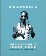 Book cover for D. O. Double G: The Little Guide to Snoop Dogg