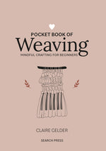 Book cover for Pocket Book of Weaving: Mindful Crafting for Beginners