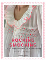 Book cover for Rocking Smocking: A Guide to Smocking for the Modern Sewist