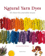 Book cover for Natural Yarn Dyes: 25 Vibrant and Sustainable Recipes